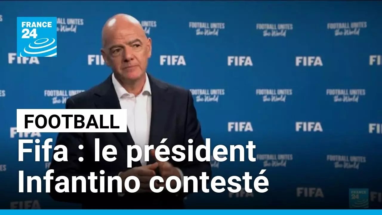 Fifa : le président Infantino poussé vers la sortie ? • FRANCE 24