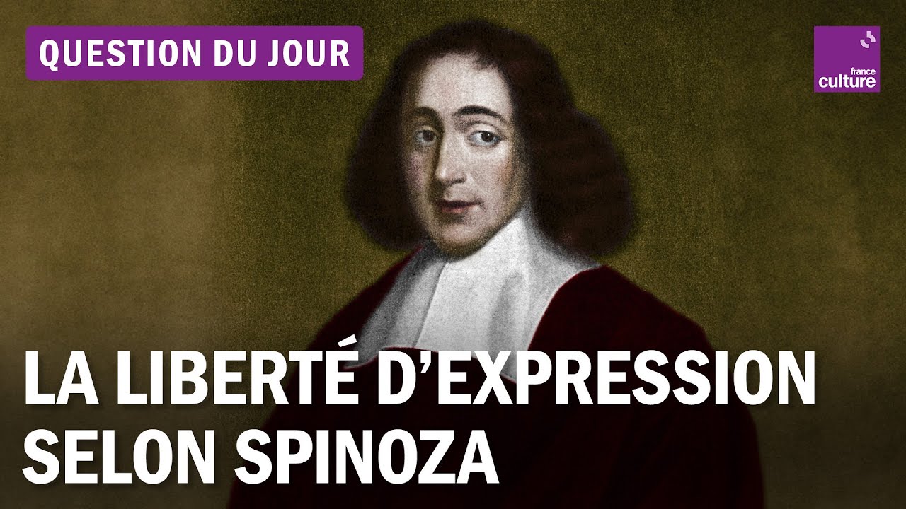Liberté d'expression : ce que nous apprend Spinoza