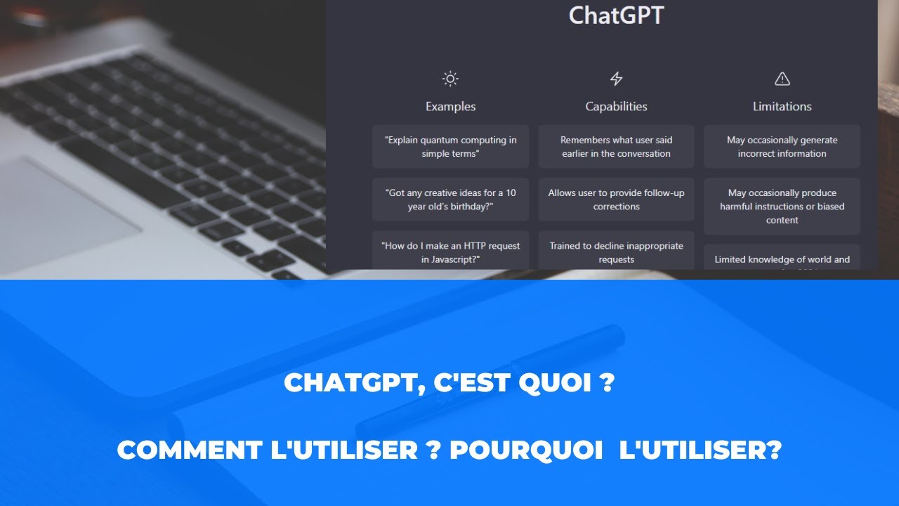 ChatGPT, c'est quoi ? Comment l'utiliser ? Pourquoi  l'utiliser?